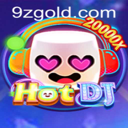 Exploring the World of HotDJ and the Phenomenon of 9z PH Login